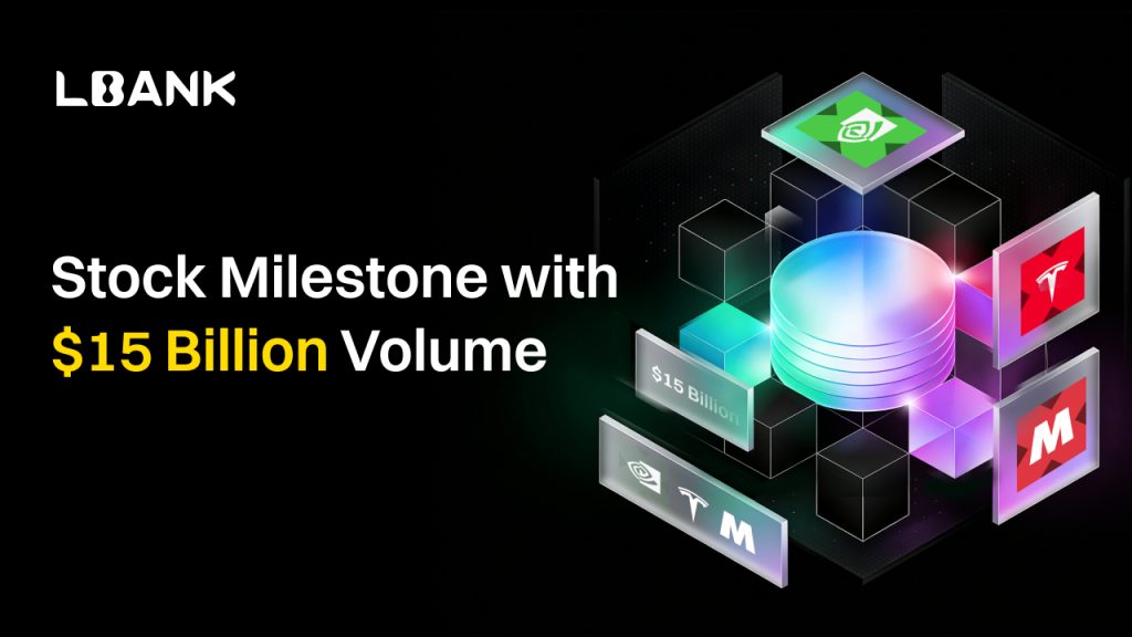 LBank supera los 15.000 millones de dólares en volumen de negociación de acciones tokenizadas y domina el mercado de valores tokenizados